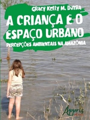 cover image of A Criança e o Espaço Urbano
